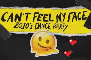 Can't Feel My Face: 2010s Dance Party