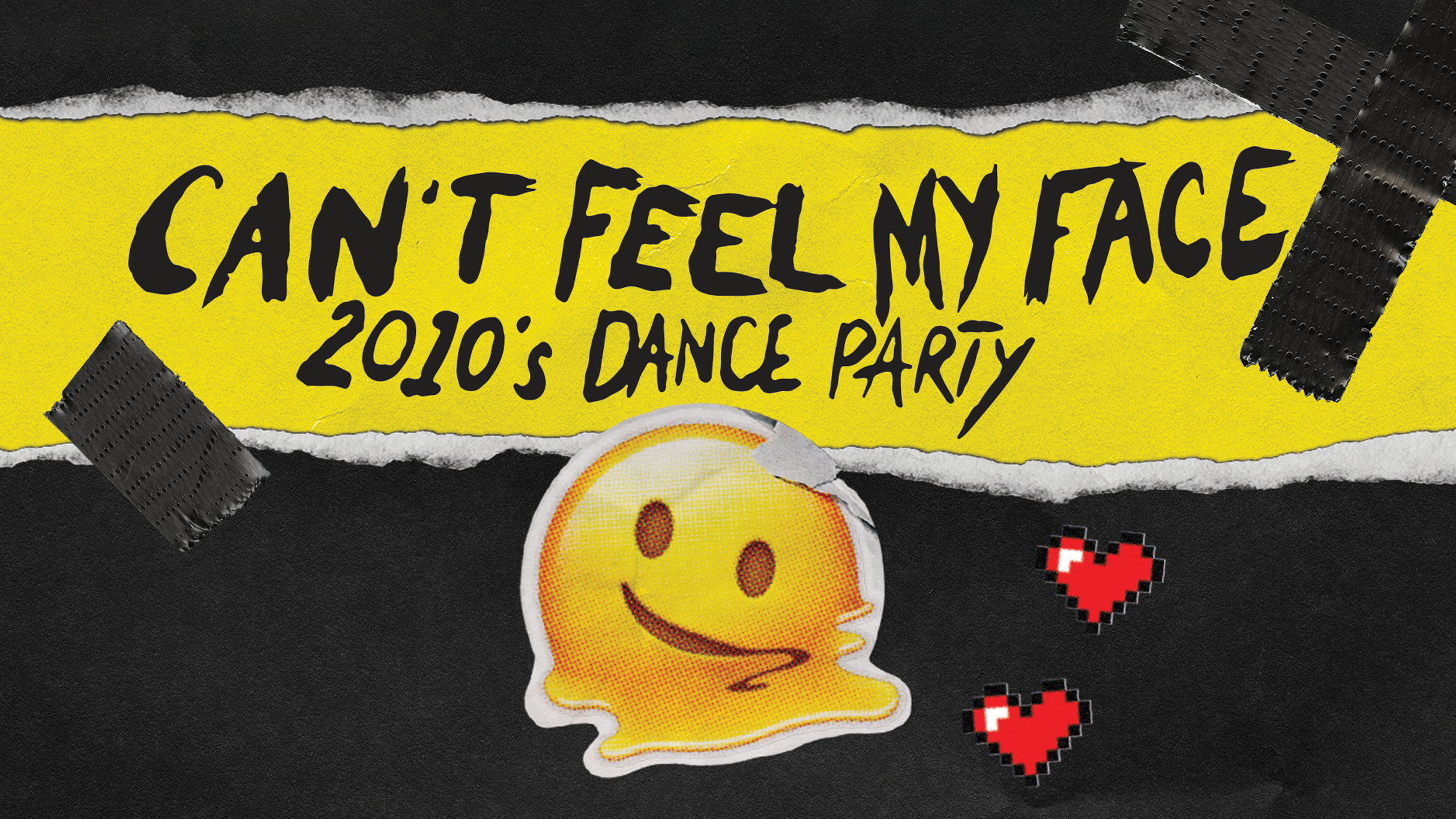 Can't Feel My Face: 2010s Dance Party