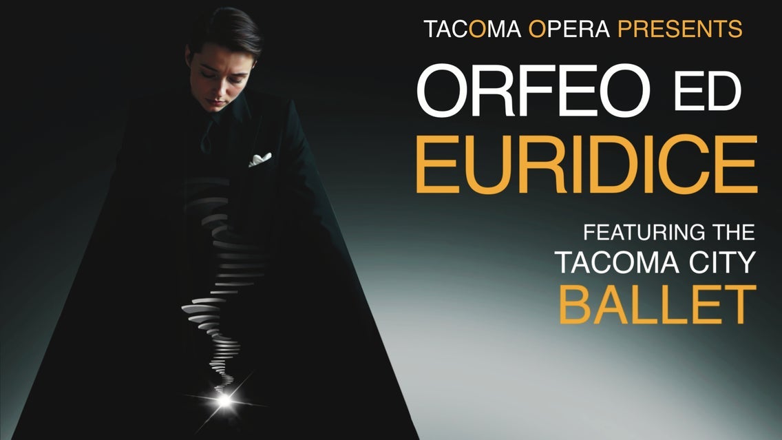 Tacoma Opera Presents Orfeo ed Euridice