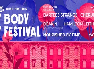 MY BODY MY FESTIVAL: Yaya Bey, Nourished By Time and more