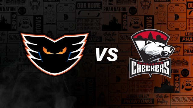 Lehigh Valley Phantoms vs. Charlotte Checkers