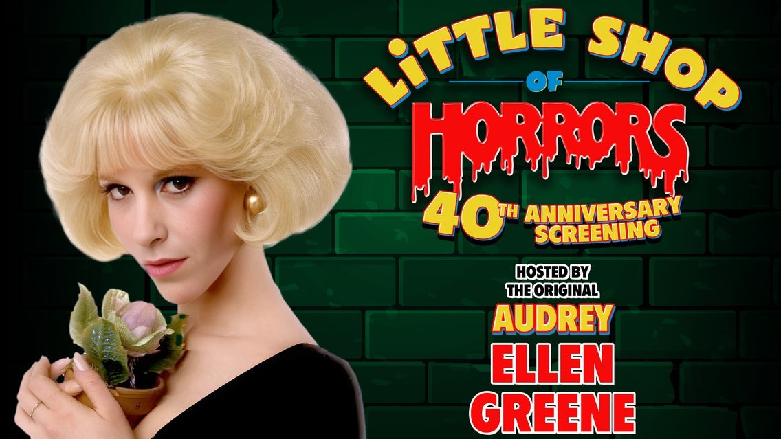 LITTLE SHOP OF HORRORS: 40th ANNIVERSARY SCREENING With Ellen Greene