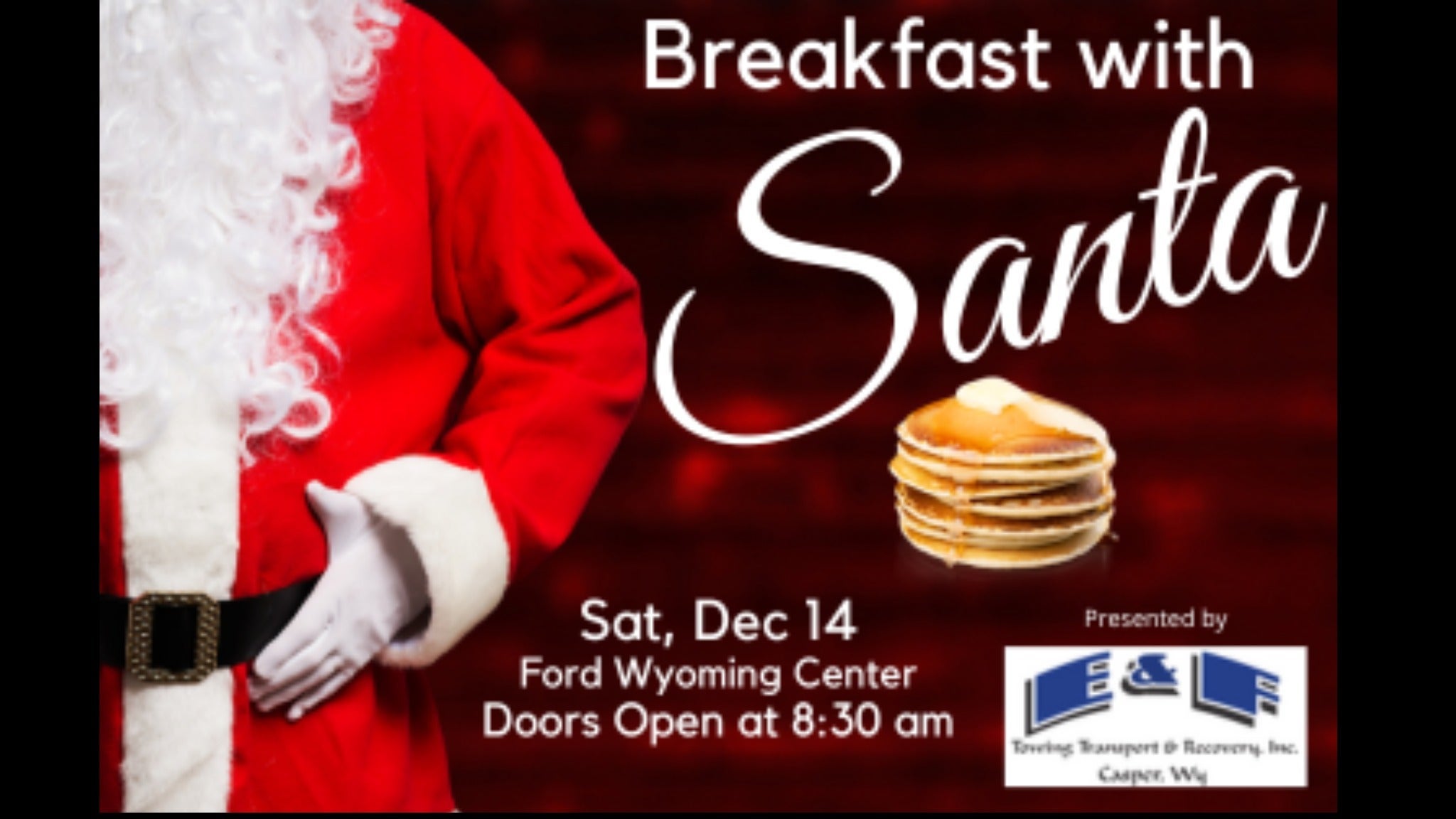 Breakfast with Santa Presented By E&F Towing at Ford Wyoming Center – Casper, WY