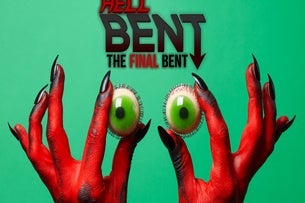 See you in HellBENT: The Final BENT