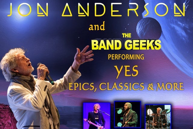 Plakat wydarzenia: Jon Anderson & The Band Geeks preforming YES Epics, classics & more