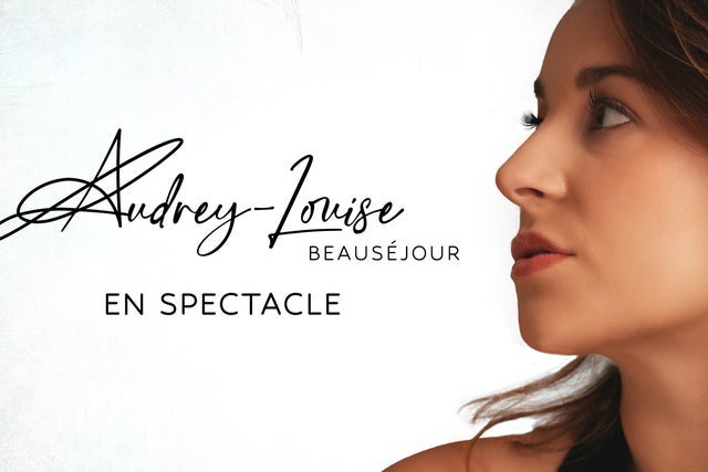 Audrey-Louise Beauséjour in Brossard promotional photo for Prévente Théâtre Manuvie presale tickets offer