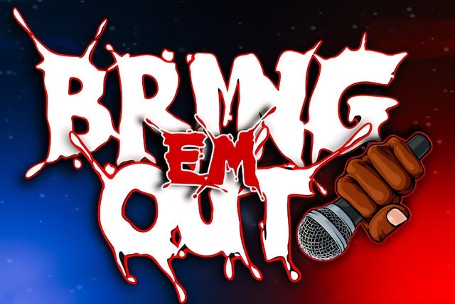 G-Man Live and WorlddWidee RahRah presents Bring Em Out  