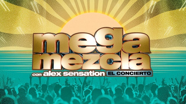 Mega Mezcla 2026 by Alex Sensation concert