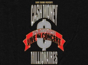 Dope Shows Presents Cash Money Millionaires 30th Anniversary