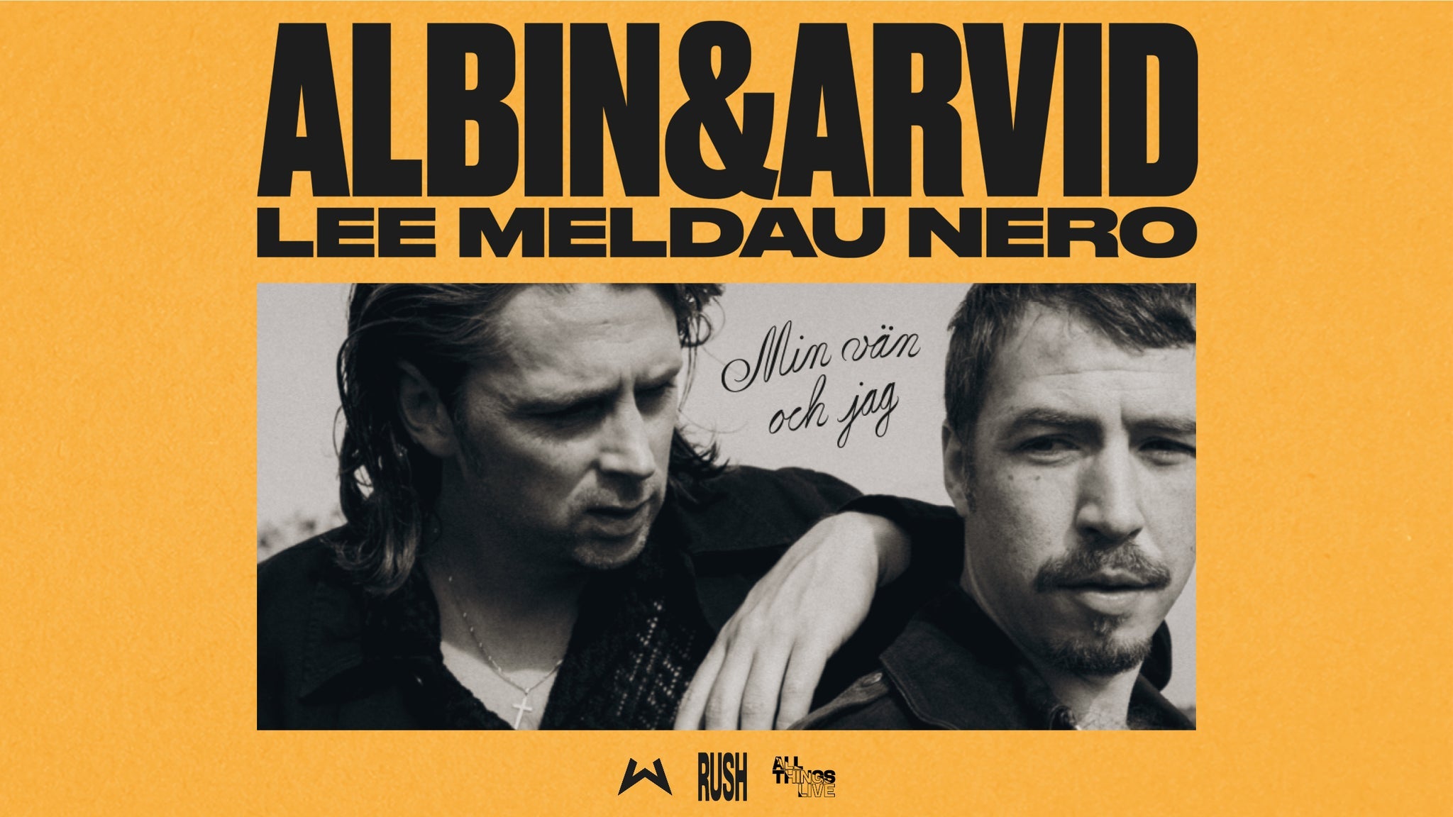 Albin Lee Meldau & Arvid Nero - Min vän och jag