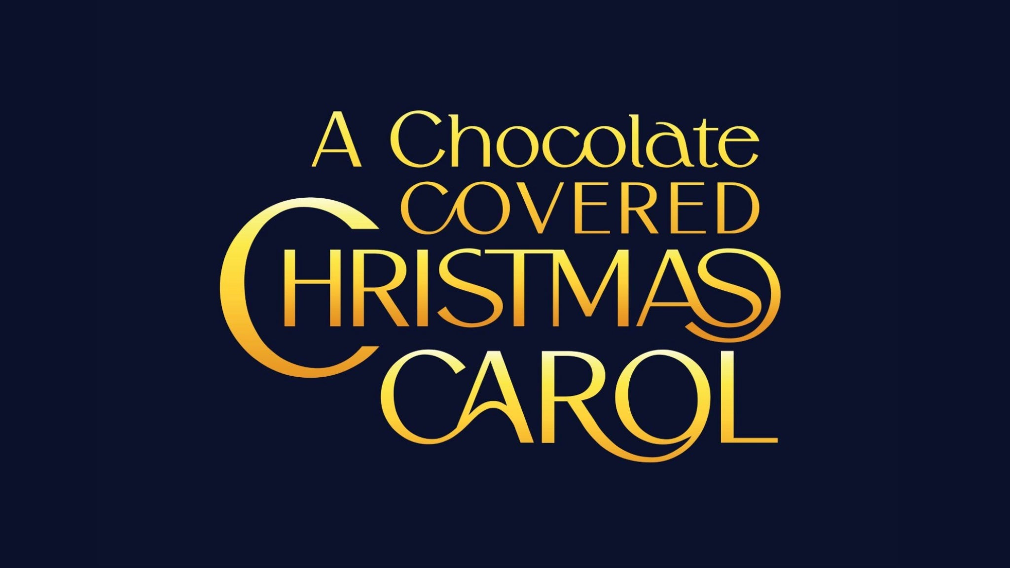 A Chocolate Covered Christmas Carol at Pensacola Saenger Theatre – Pensacola, FL