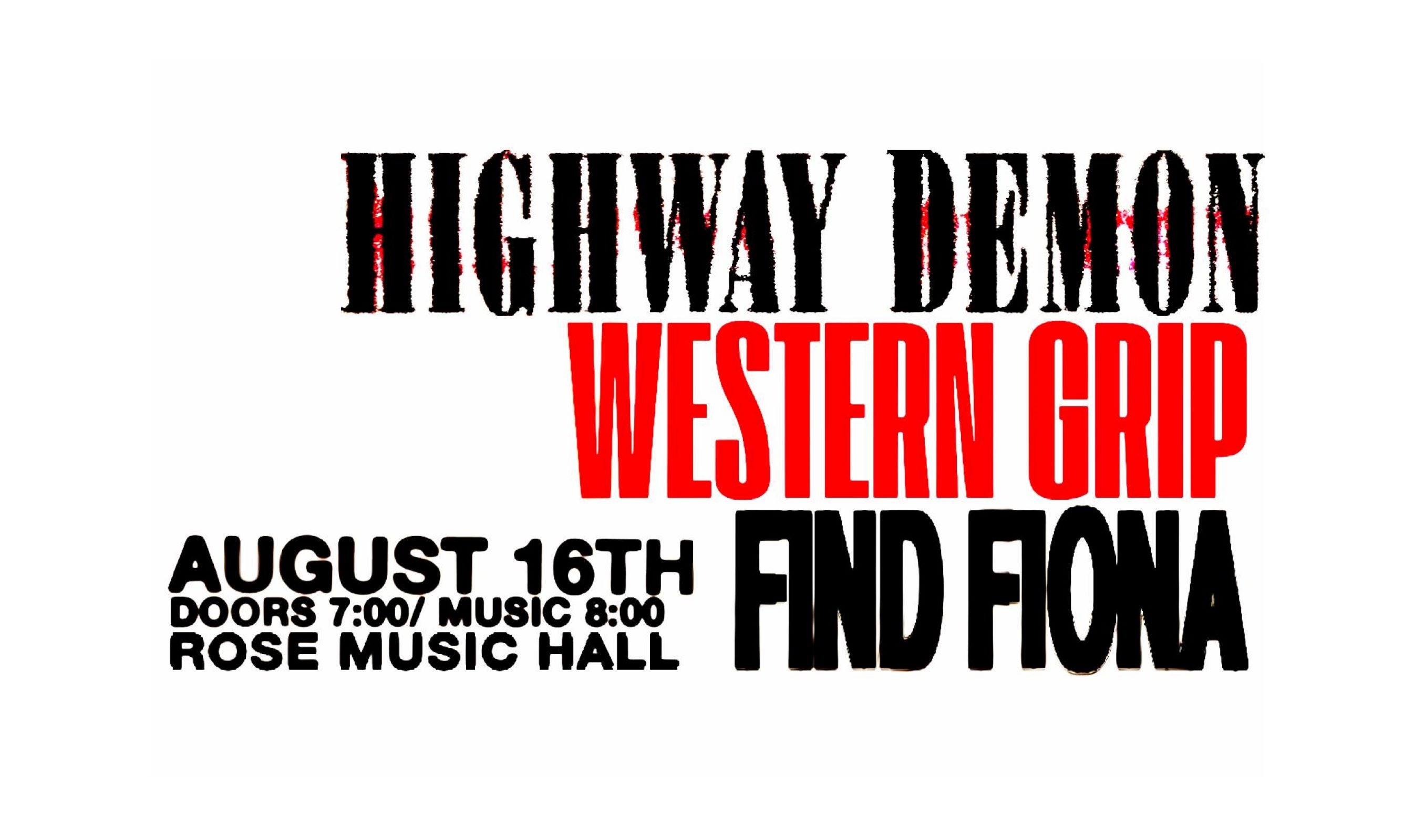 Highway Demon x Western Grip x Find Fiona