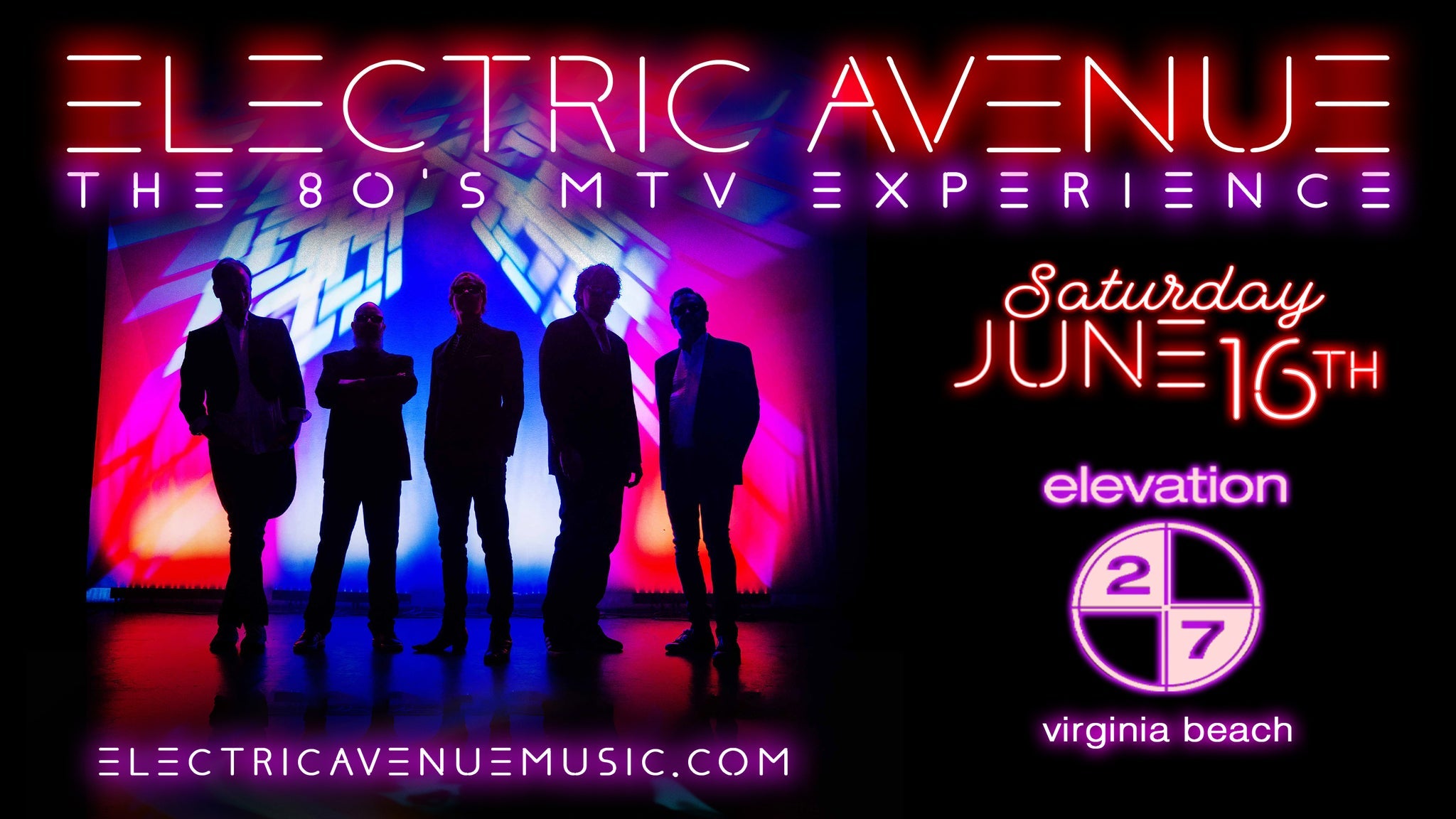 Electric Avenue The 80's MTV Experience June 17, 2023 at Elevation 27