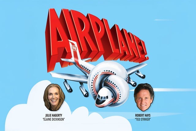 Airplane! Live with Julie Hagerty and Robert Hays! presales in Anaheim
