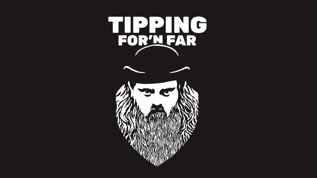 Tipping for'n Far