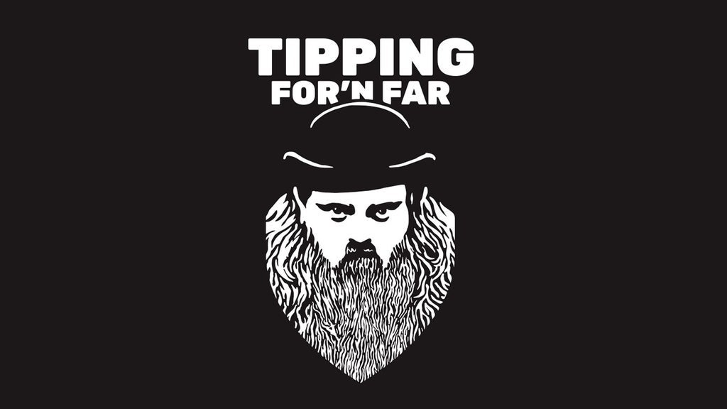 Tipping for'n Far