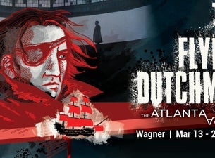 Atlanta Opera Presents Flying Dutchman