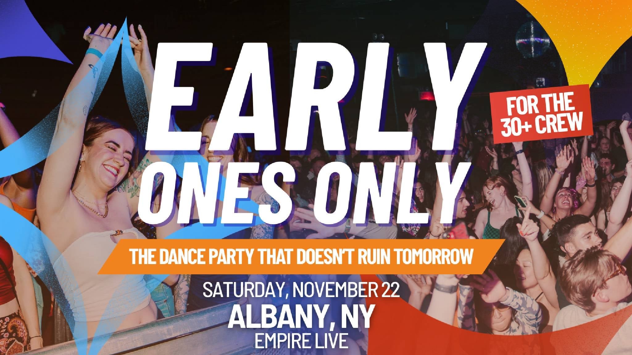 Early Ones Only - The Dance Party That Doesn't Ruin Tomorrow
