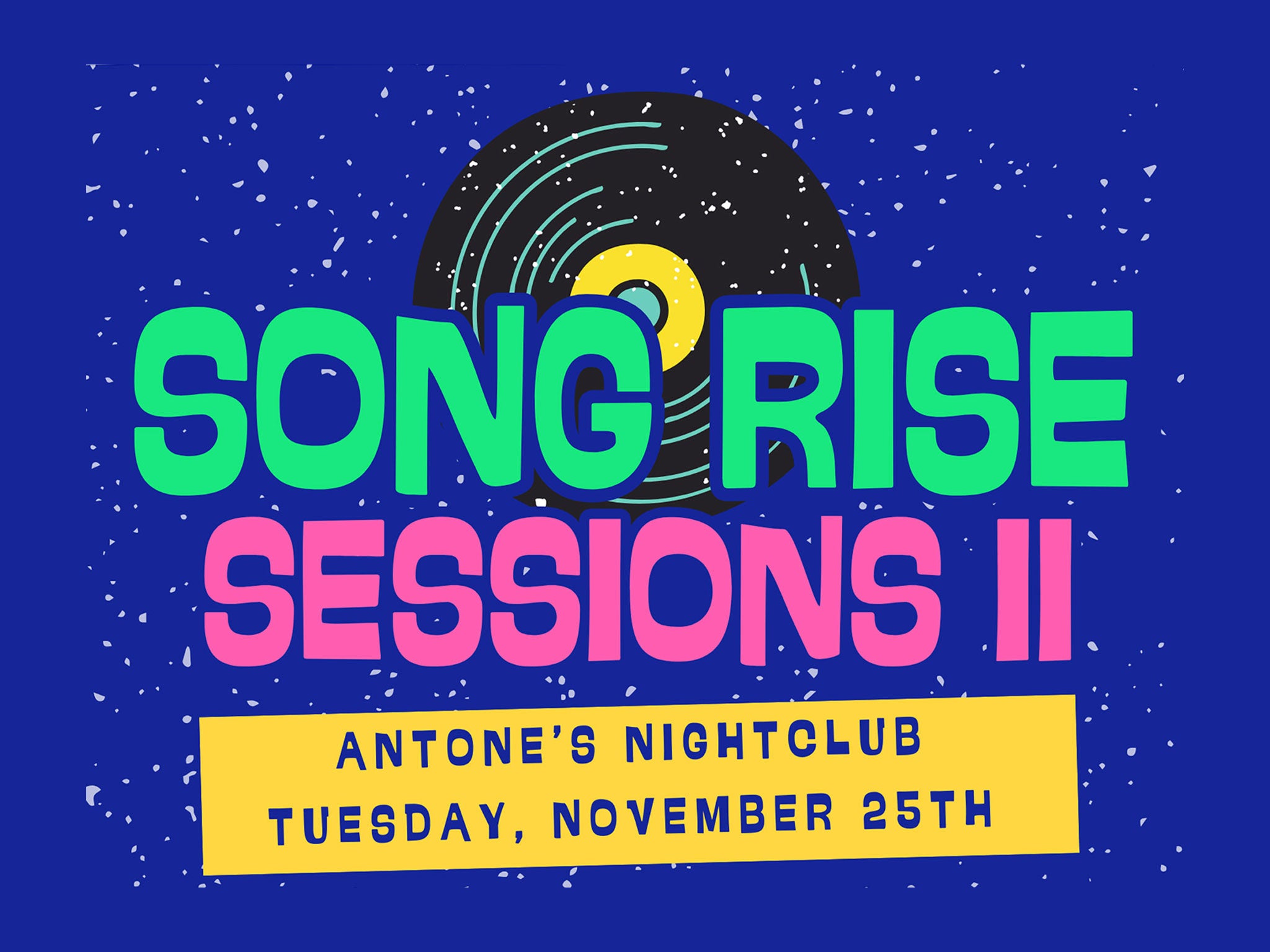 Song Rise Sessions at Antone’s Nightclub – Austin, TX