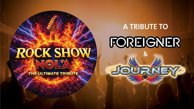 Rock Show NOLA - A Tribute to Journey and Foreigner