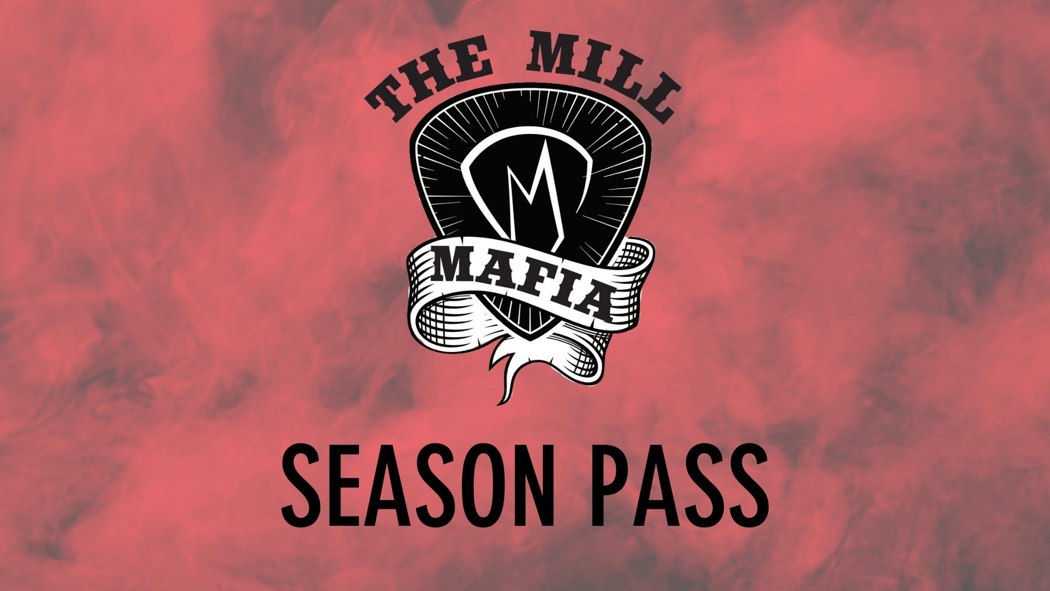 2025 VIP Mill Mafia Season Pass at The Mill Terre Haute – Terre Haute, IN