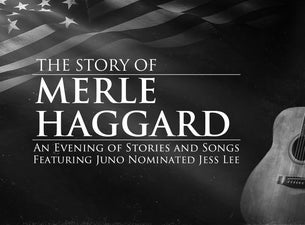 The Story of Merle Haggard at Southern Alberta Jubilee Auditorium