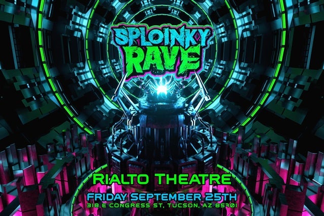 Sploinky Rave @ Rialto Theatre