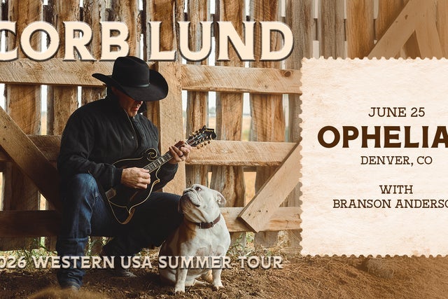 Presales to corb lund with branson anderson: members use these when buying pre-sale tickets