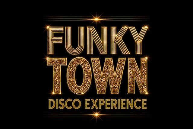 FUNKYTOWN - Disco Expérience