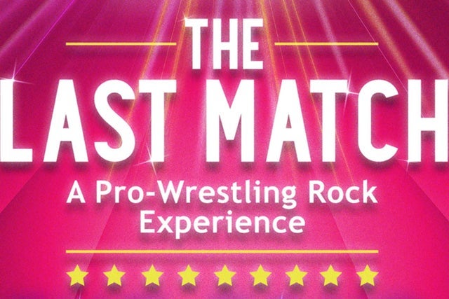 The Last Match: A Pro Wrestling Rock Experience presales in Atlanta