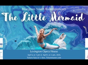 Bluegrass Youth Ballet Presents The Little Mermaid