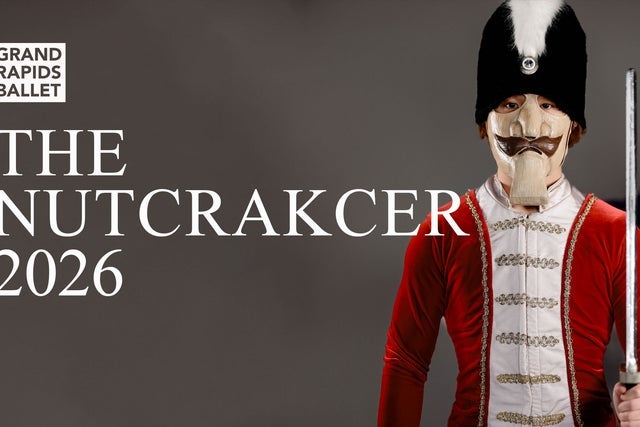 Grand Rapids Ballet: The Nutcracker presales in Grand Rapids