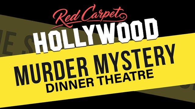 Red Carpet Hollywood Murder Mystery Dinner Theatre