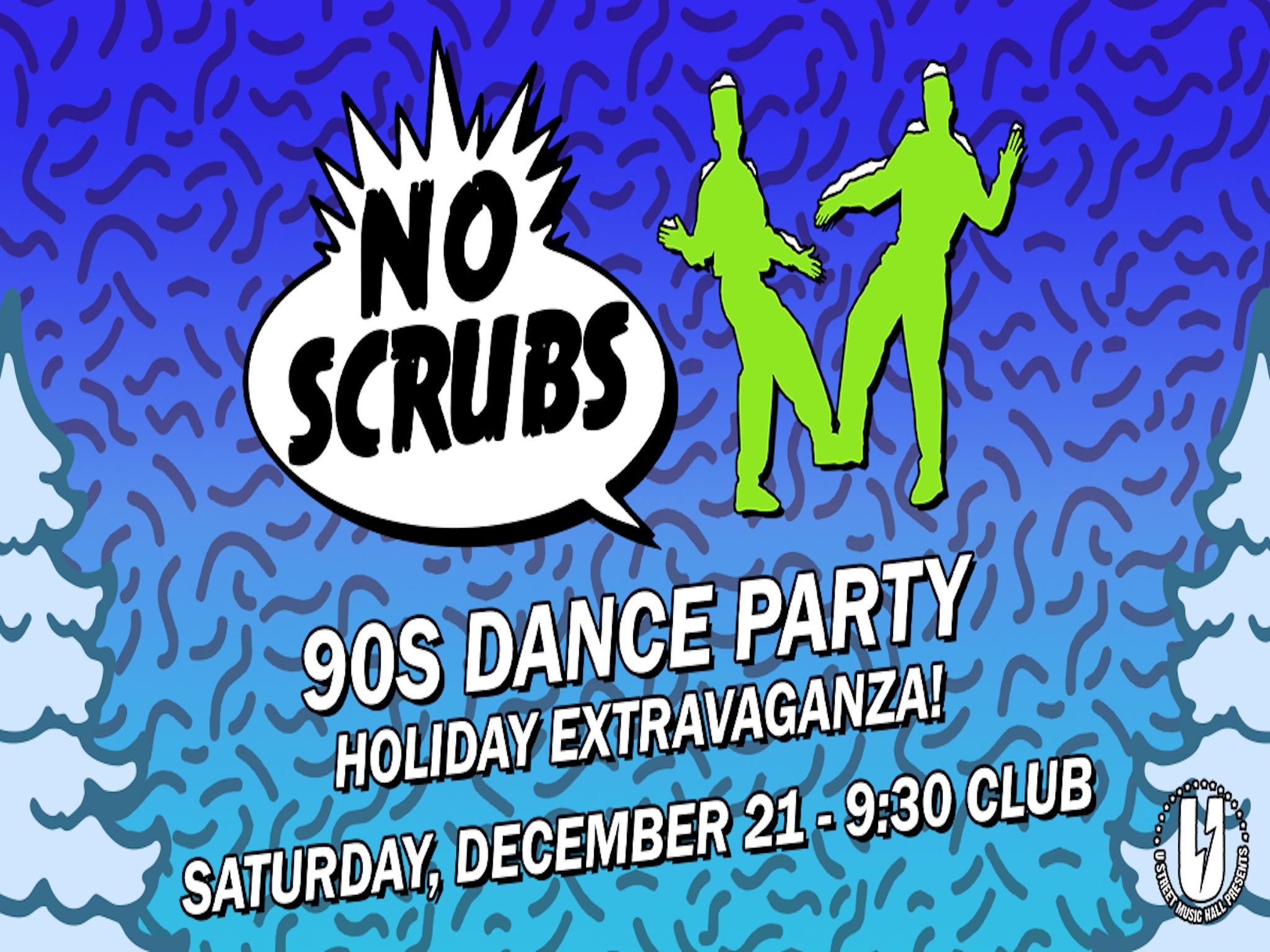 No Scrubs 90s Dance Party Holiday Extravaganza at 9:30 CLUB – Washington, DC