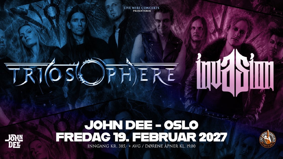 Triosphere + Invasion