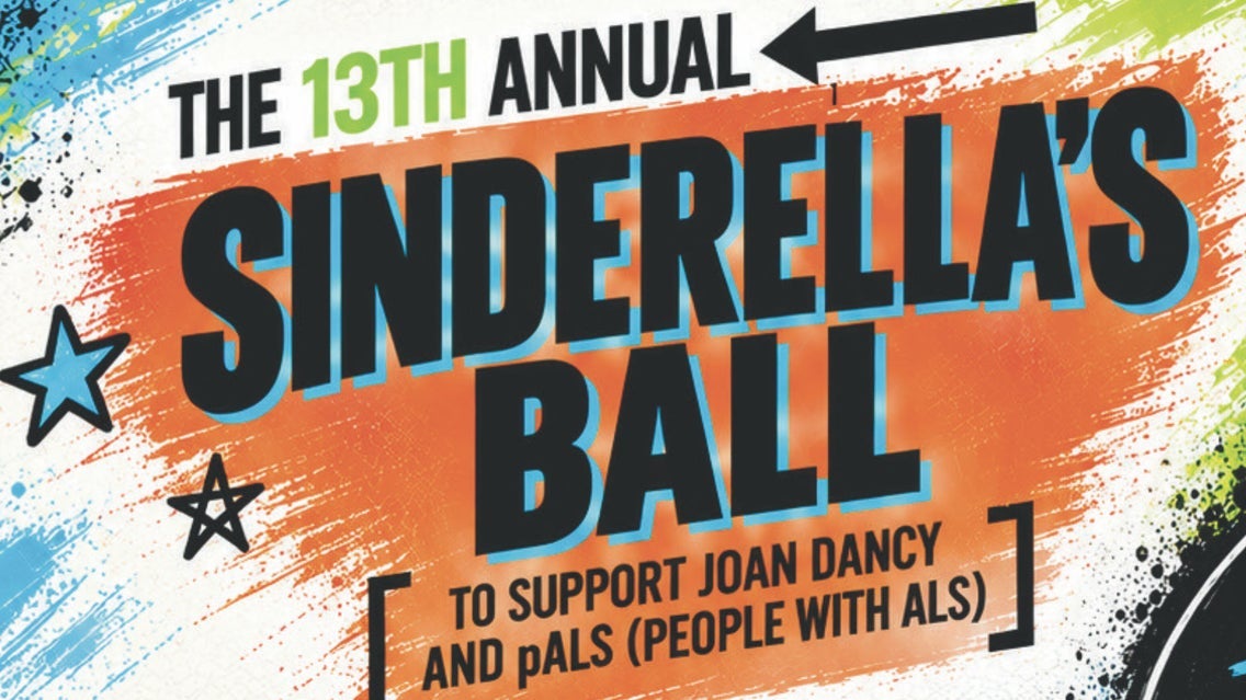 The 13th Annual Sinderella's Ball To Support Joan Dancy and pALS