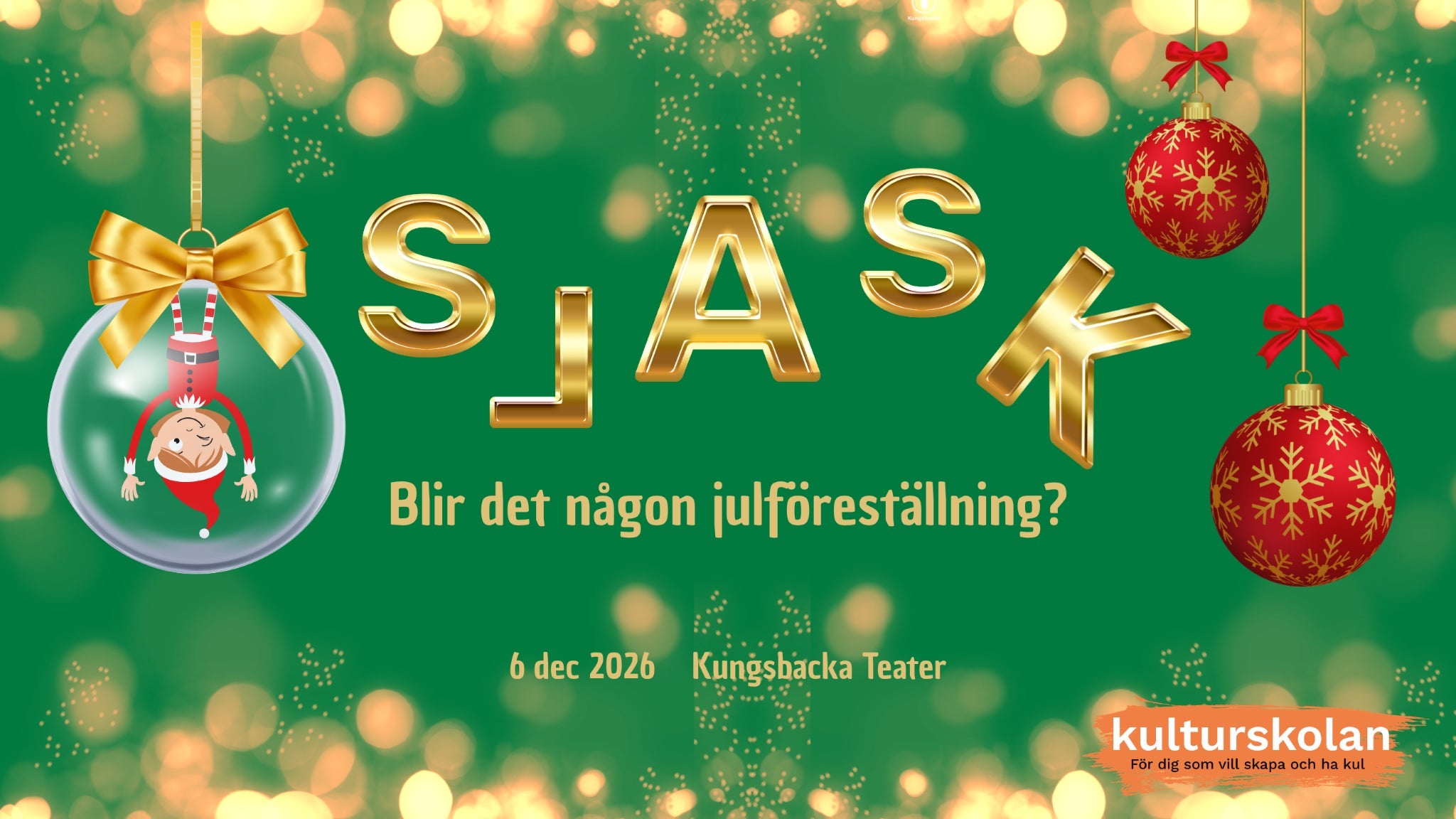 SLASK - Kulturskolans Julföreställning