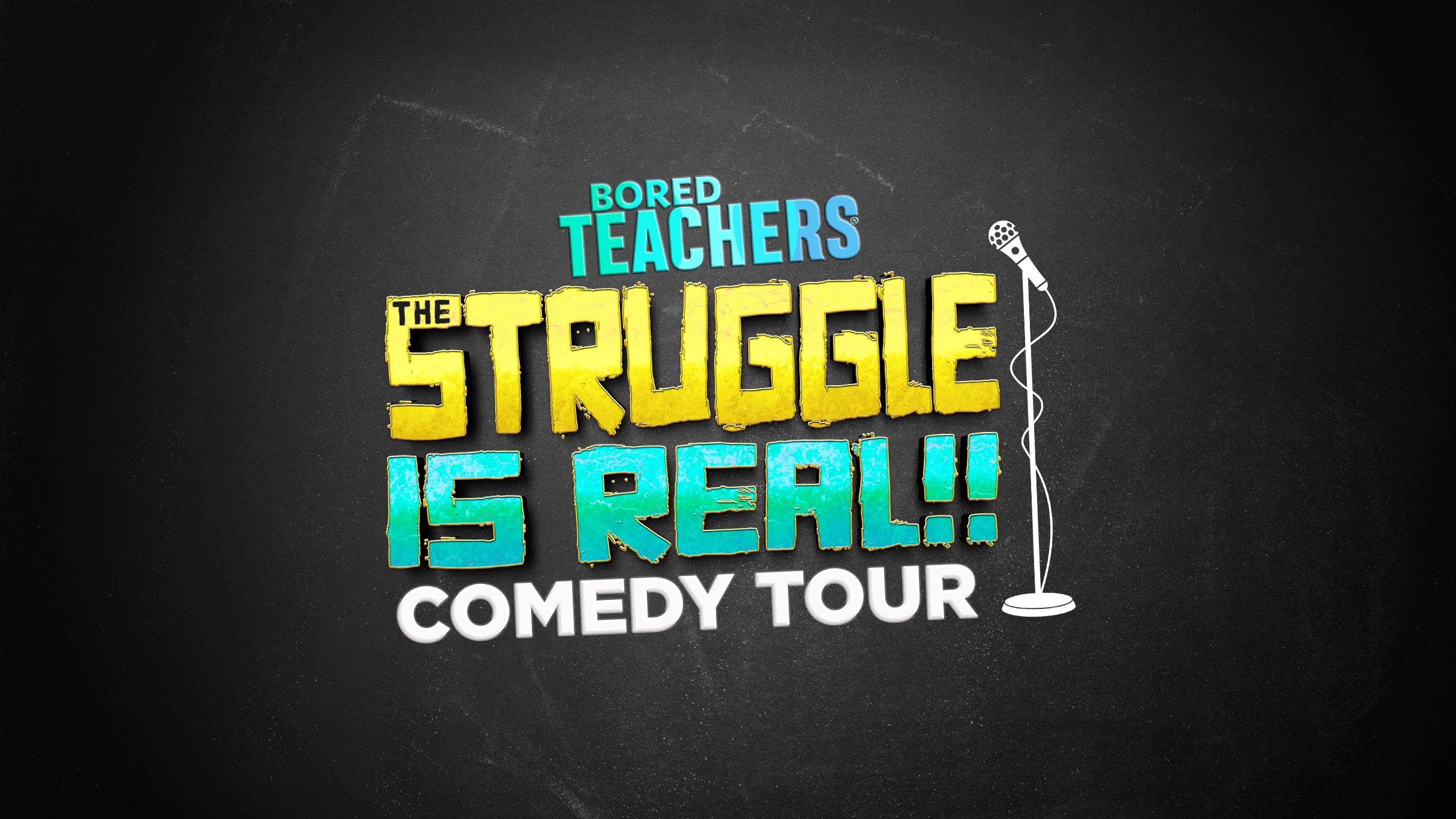 Bored Teachers: The Struggle Is Real! Comedy Tour at L’Olympia – Montreal, Canada