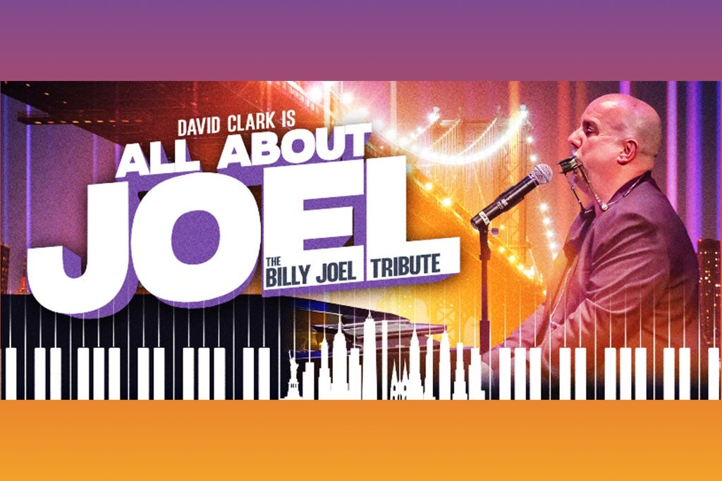 David Clark's All About Joel: Billy Joel Tribute