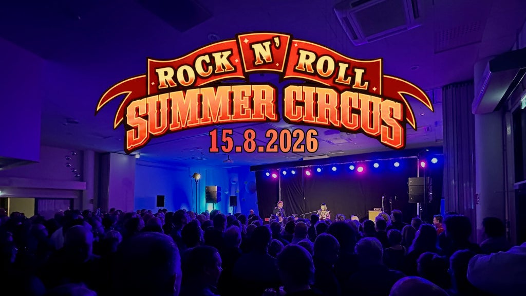 Iltabileet - Rock N' Roll Summer Circus