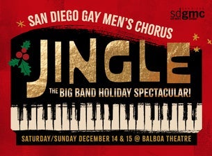 San Diego Gay Men's Chorus Presents Jingle The Big Band Spectacular