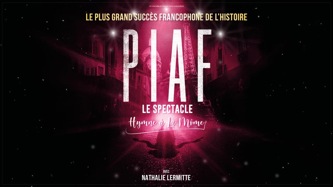 Piaf ! Le Spectacle