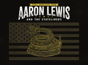 AARON LEWIS AND THE STATELINERS: 2026 AMERICAN TOUR