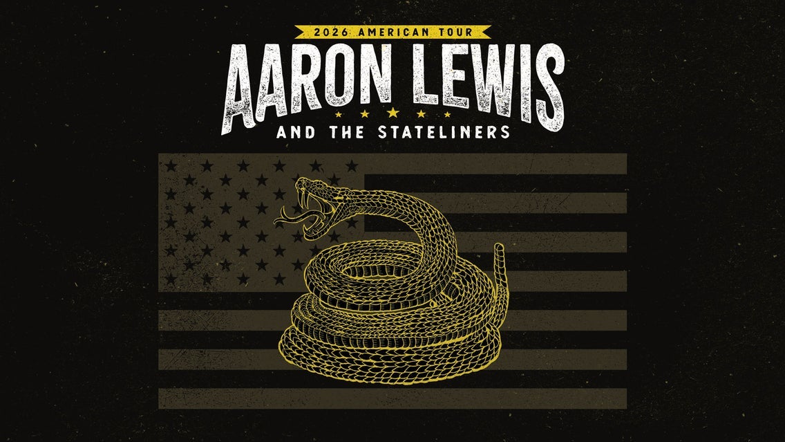 AARON LEWIS AND THE STATELINERS: 2026 AMERICAN TOUR