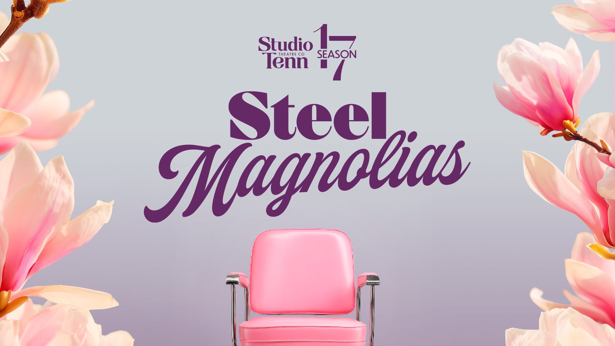 Studio Tenn Presents: Steel Magnolias