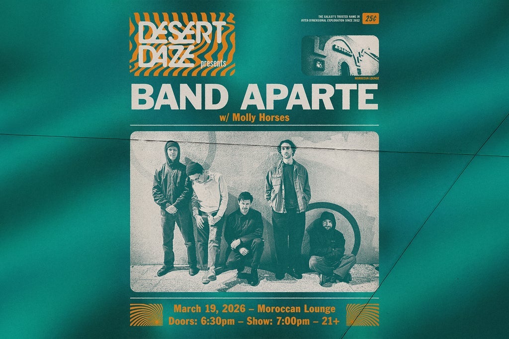 Desert Daze Presents: Band Aparte w/ Molly Horses