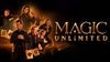 MAGIC UNLIMITED