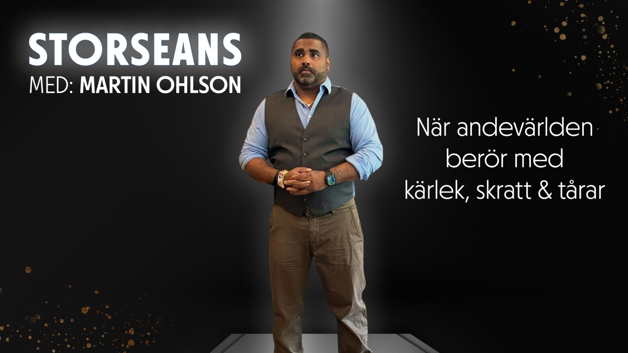 Storseans med Martin Ohlson