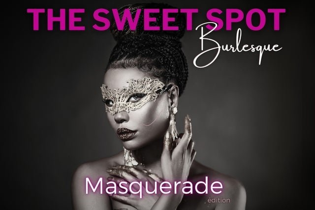 The Sweet Spot Burlesque: Masquerade Edition presales in Atlanta