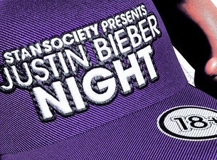 Justin Bieber Night: Presented By Stan Society - 18+